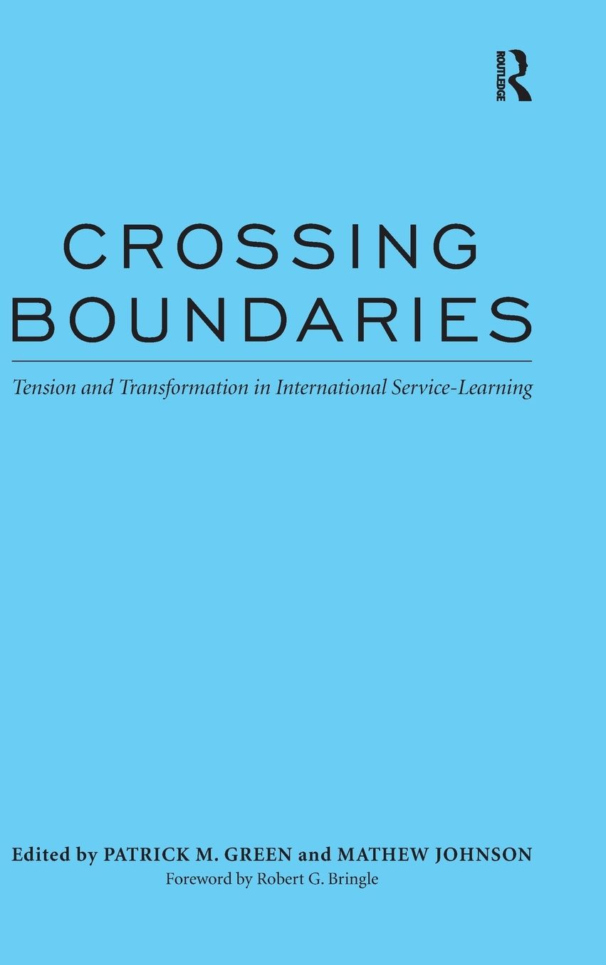 Crossing Boundaries: Tension and Transformation in International Service-Learning