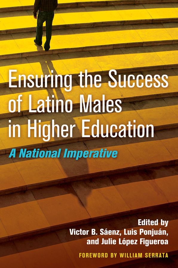 Ensuring the Success of Latino Males in Higher Education: A National Imperative