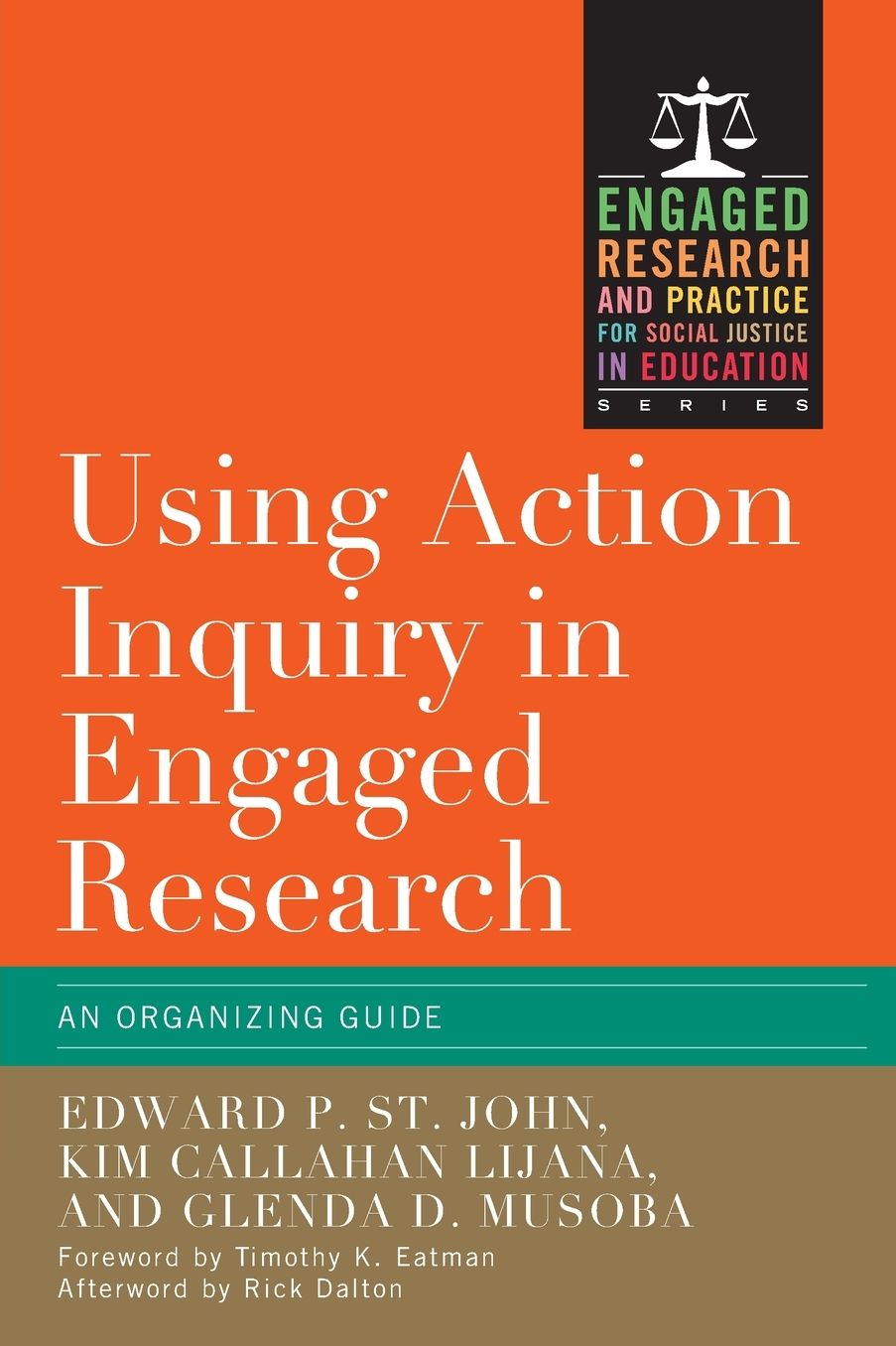 Using Action Inquiry in Engaged Research: An Organizing Guide