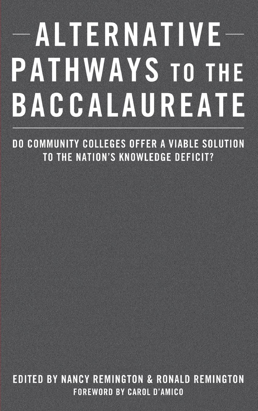 Alternative Pathways to the Baccalaureate: Do Community Colleges Offer a Viable Solution to the Nation's Knowledge Deficit?