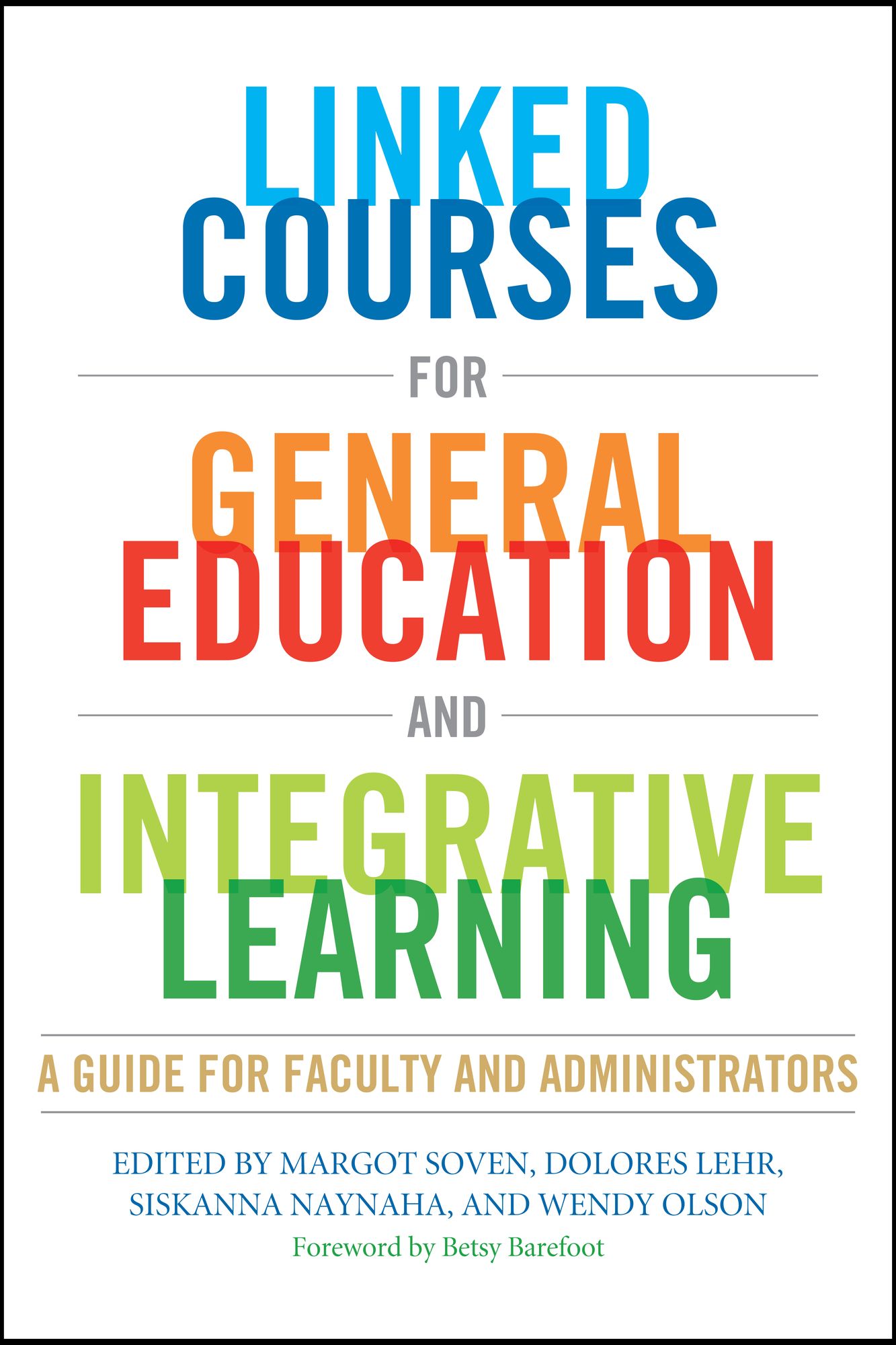 Linked Courses for General Education and Integrative Learning: A Guide for Faculty and Administrators