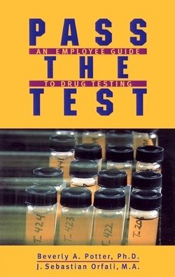 Pass The Test: An Employee Guide to Drug Testing