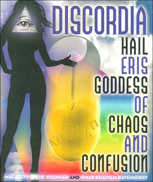 Discordia: Hail the Goddess of Chaos and Confusion