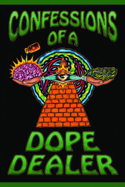 Confessions of a Dope Dealer