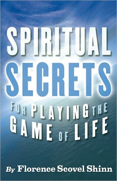 Spiritual Secrets for Playing the Game of Life