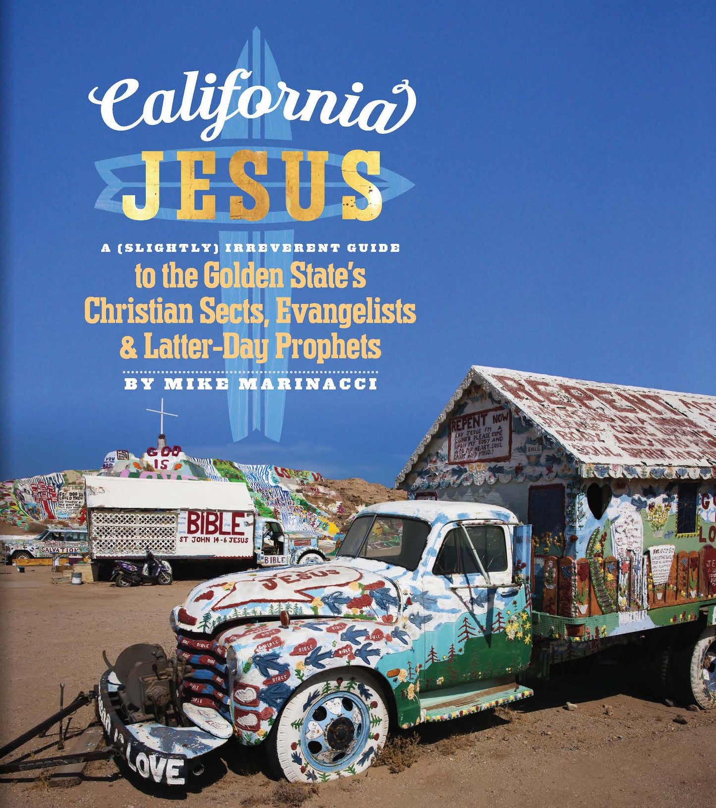 California Jesus: A (Slightly) Irreverent Guide to the Golden State's Christian Sects, Evangelists and Latter-Day Prophets