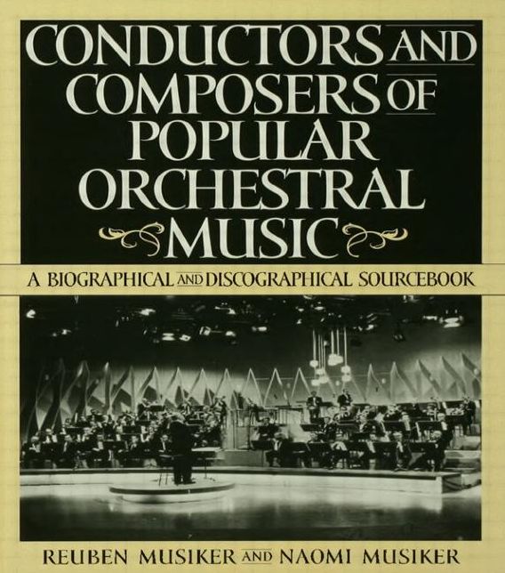 Conductors and Composers of Popular Orchestral Music