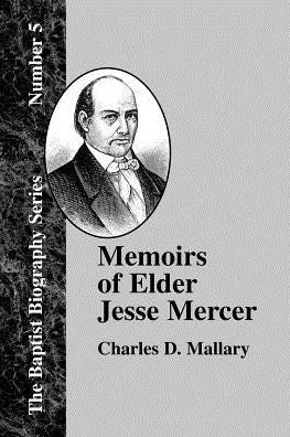Memoirs Of Elder Jesse Mercer
