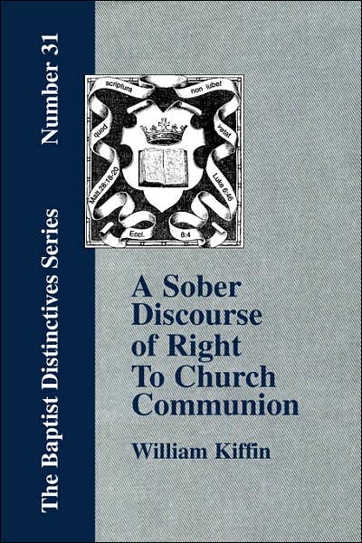 A Sober Discourse Of Right To Church-Communion