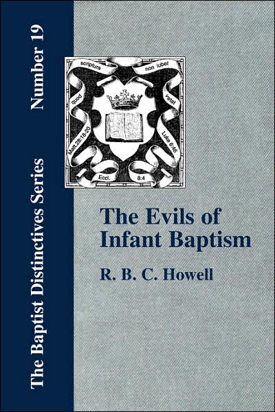 The Evils Of Infant Baptism