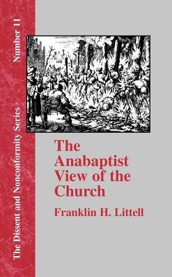 The Anabaptist View of the Church