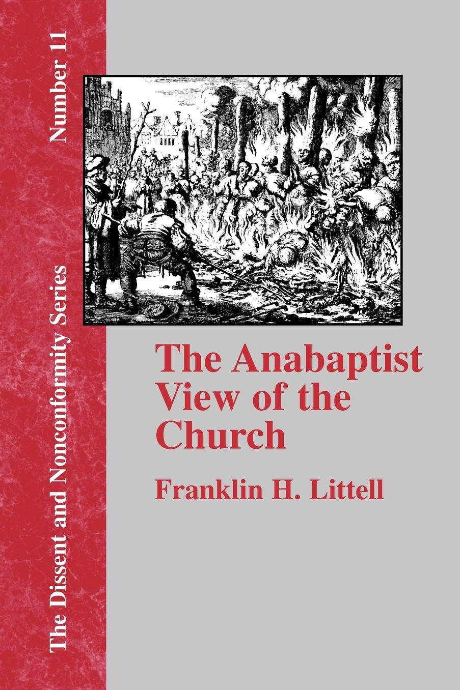 The Anabaptist View Of The Church