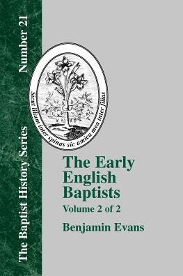 The Early English Baptists - Volume 2