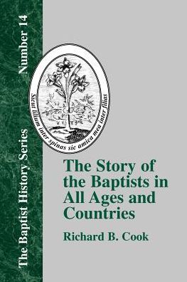 The Story Of The Baptists In All Ages And Countries