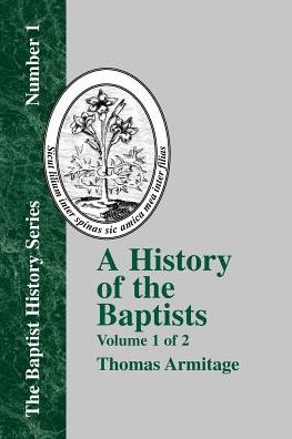 A History Of The Baptists - Vol. 1
