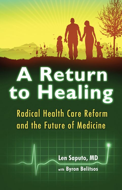 A Return to Healing: Radical Health Care Reform and the Future of Medicine