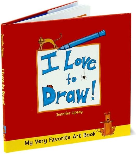 My Very Favorite Art Book: I Love to Draw!