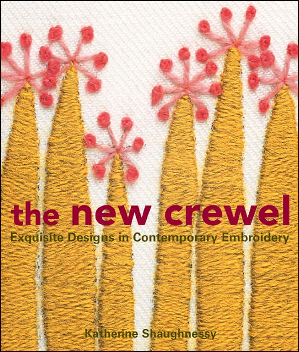 The New Crewel: Exquisite Designs in Contemporary Embroidery