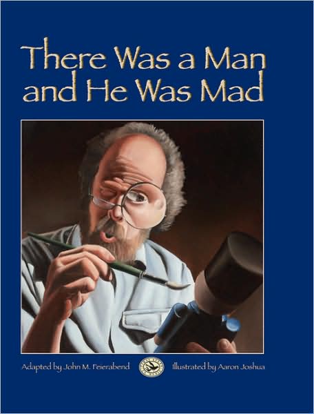 There Was a Man and He Was Mad