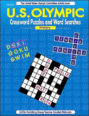 U. S. Olympic Crossword Puzzles and Word Searches: Primary