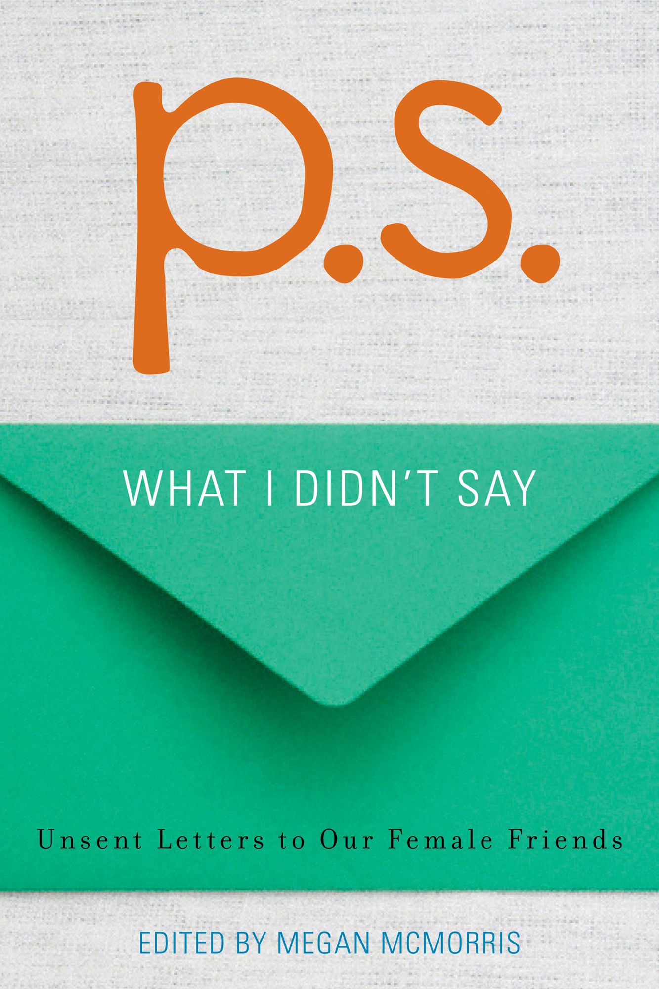 P.S.: What I Didn't Say
