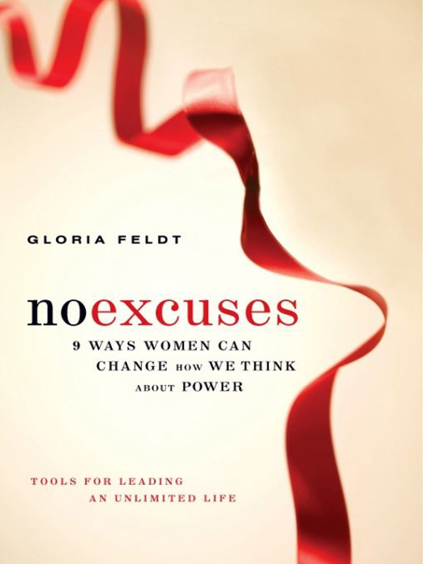 No Excuses: 9 Ways Women Can Change How We Think about Power