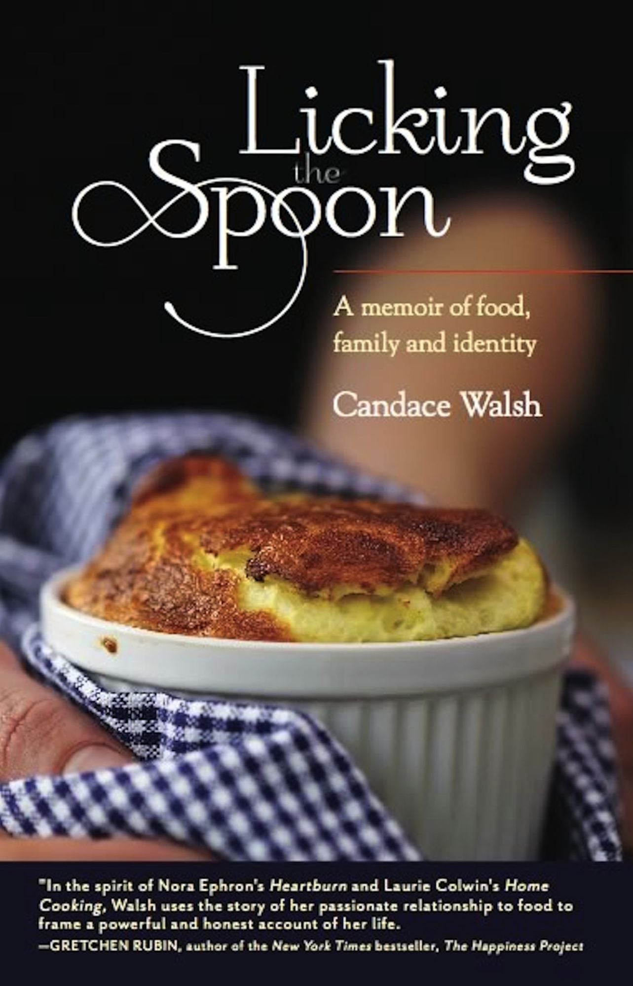 Licking the Spoon: A Memoir of Food, Family, and Identity