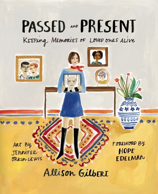 Passed and Present: Keeping Memories of Loved Ones Alive