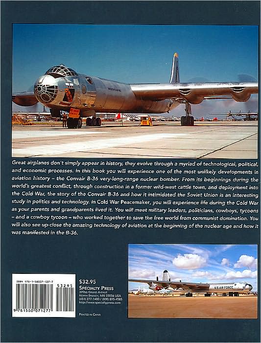 Cold War Peacemaker: The Story of Cowtown and the Convair B-36