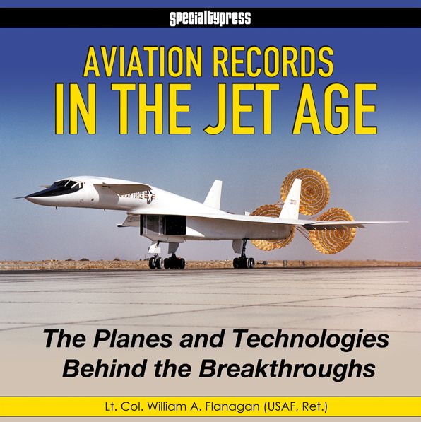 Aviation Records in the Jet Age: The Planes and Technologies Behind the Breakthroughs