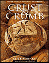 Crust and Crumb: Master Formulas for Serious Bread Bakers