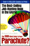 1999 What Color Is Your Parachute?: A Practical Manual for Job-Hunters and Career-Changers