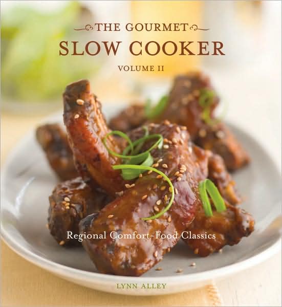 Gourmet Slow Cooker Volume II: Regional Comfort-Food Classics