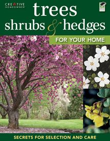 Trees, Shrubs and Hedges for Your Home