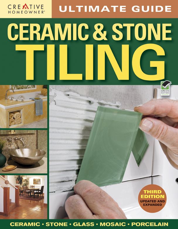 Ultimate Guide: Ceramic & Stone Tiling, 3rd edition