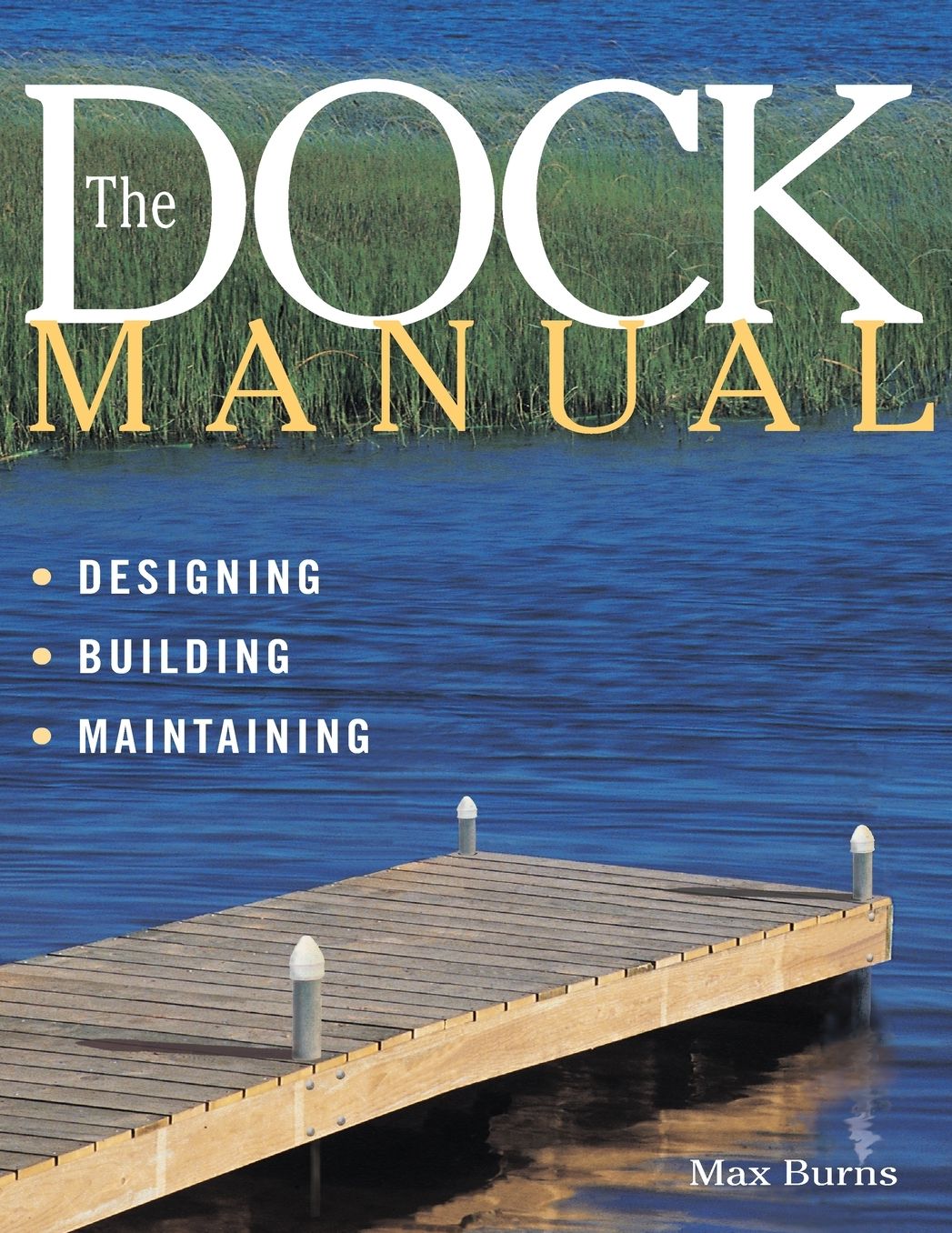 The Dock Manual: Designing, Building, Maintaining