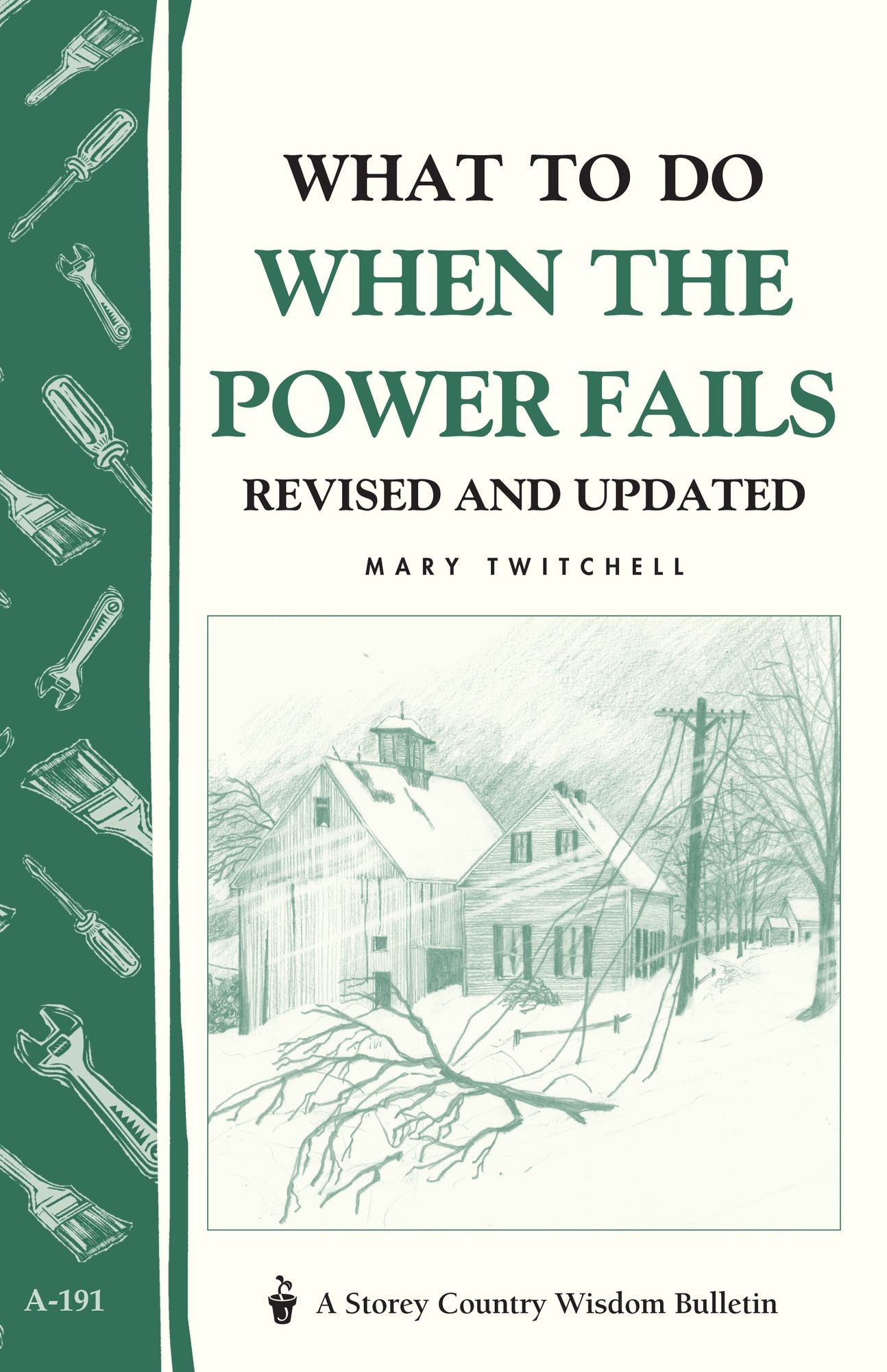 What to Do When the Power Fails: Storey's Country Wisdom Bulletin A-191