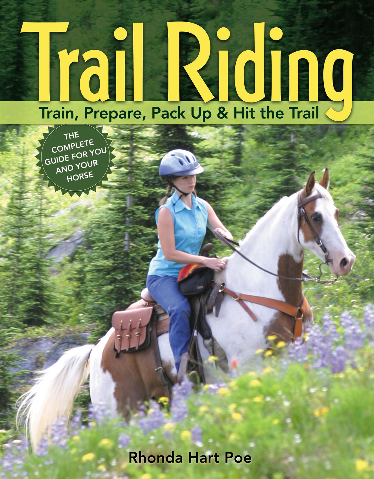 Trail Riding: Train, Prepare, Pack Up and Hit the Trail