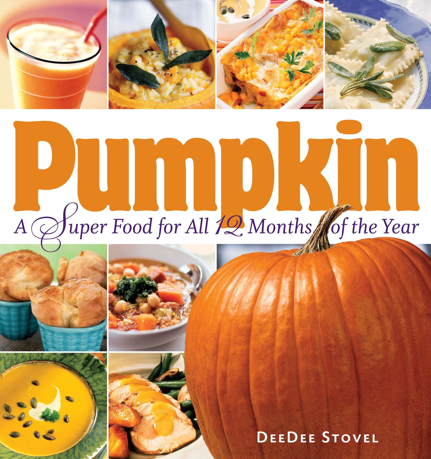 Pumpkin: A Super Food For 12 Months of the Year