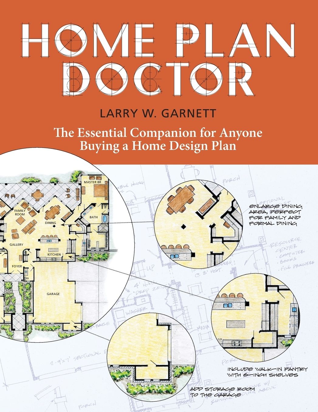 Home Plan Doctor: The Essential Companion for Anyone Buying a Home Design Plan