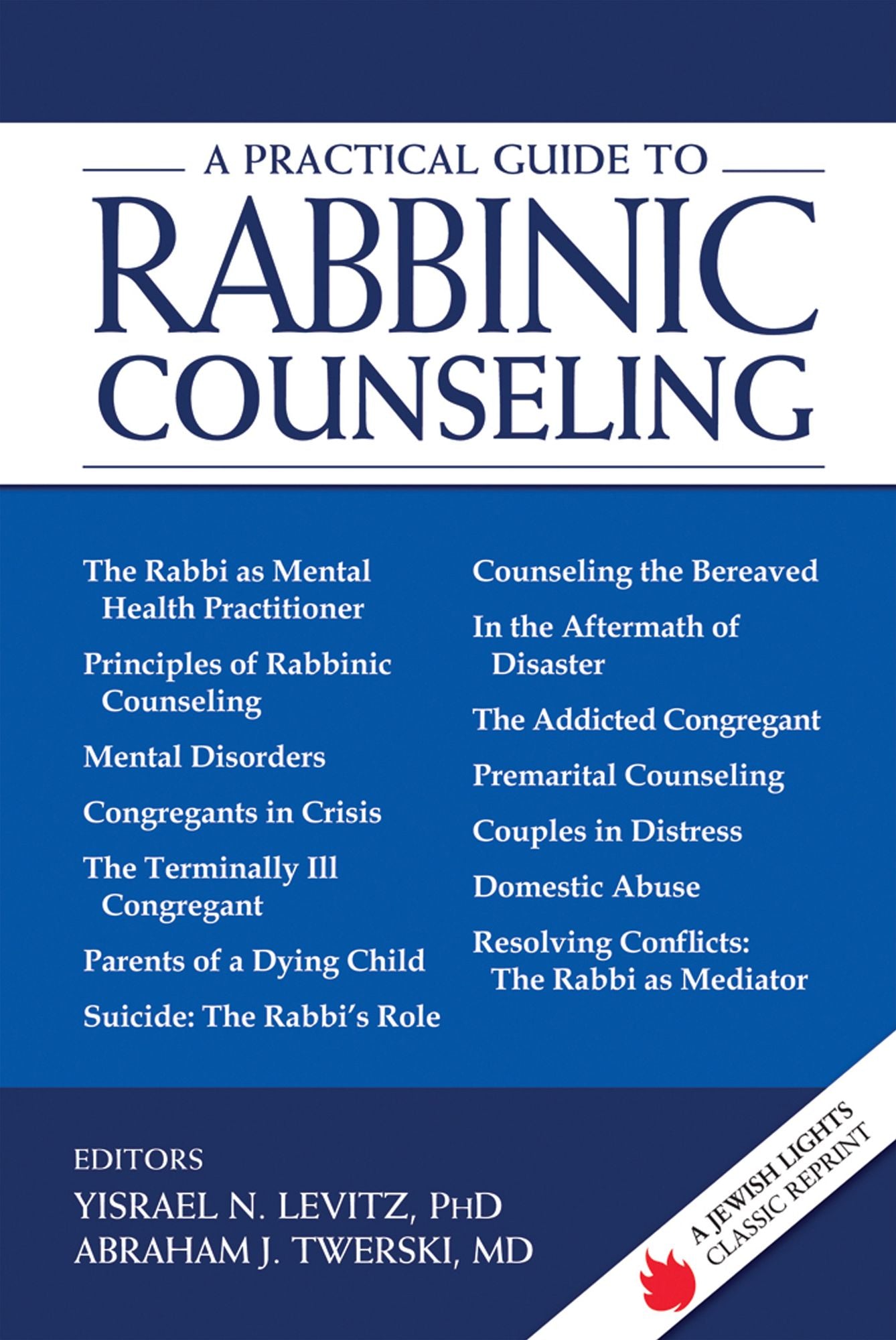A Practical Guide to Rabbinic Counseling: A Jewish Lights Classic Reprint