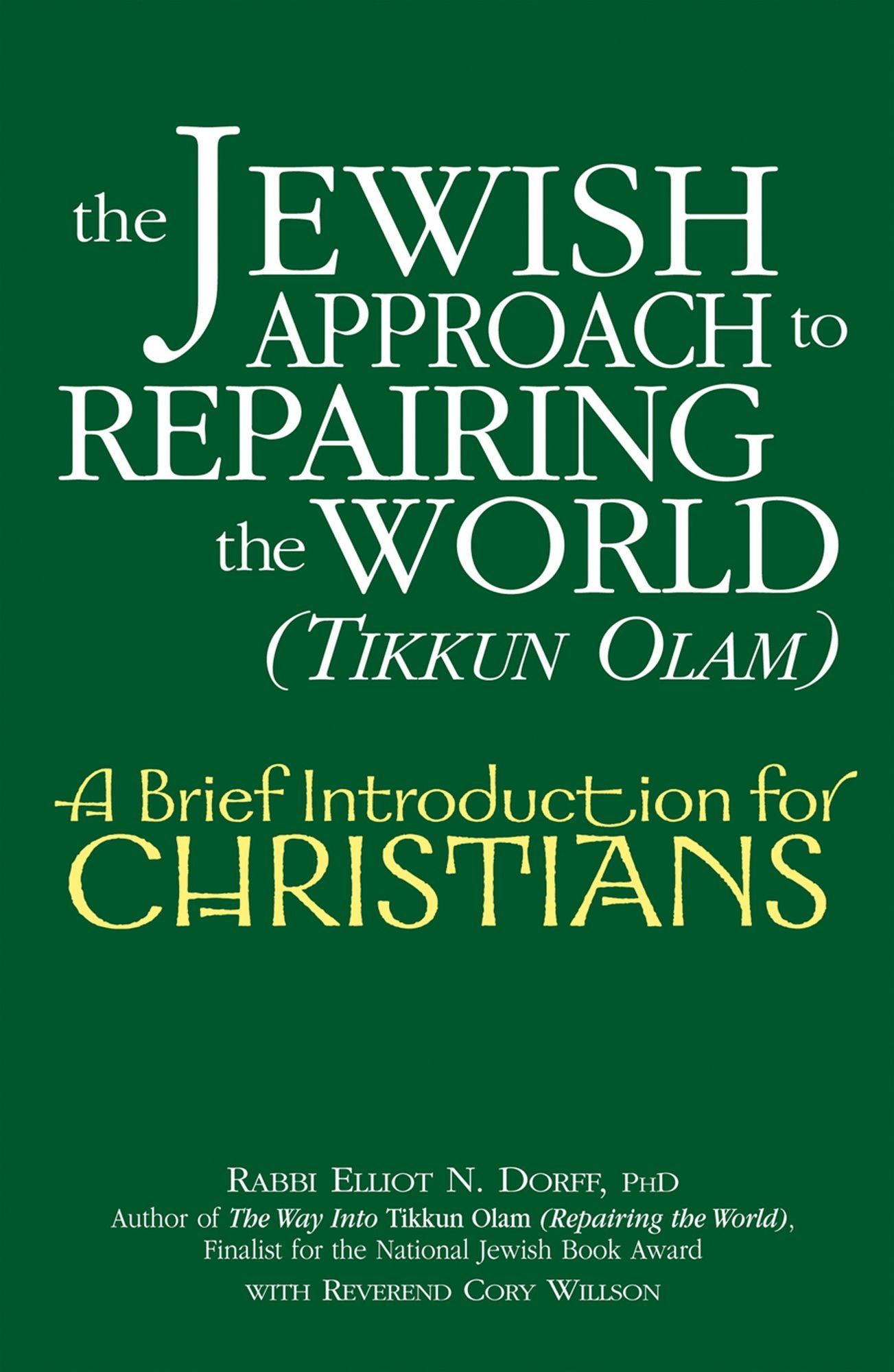 The Jewish Approach to Repairing the World (Tikkun Olam): A Brief Introduction for Christians