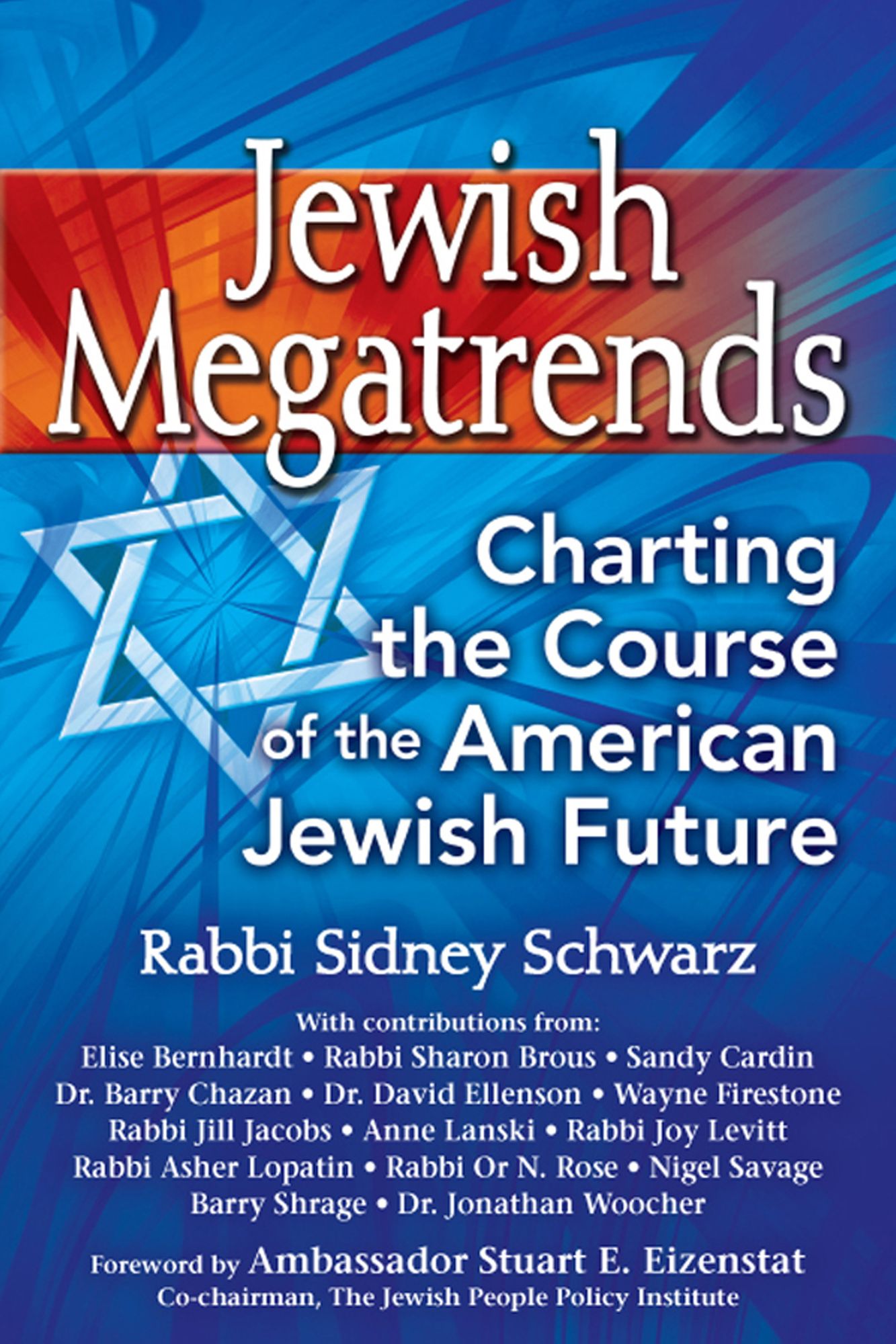 Jewish Megatrends: Charting the Course of the American Jewish Future