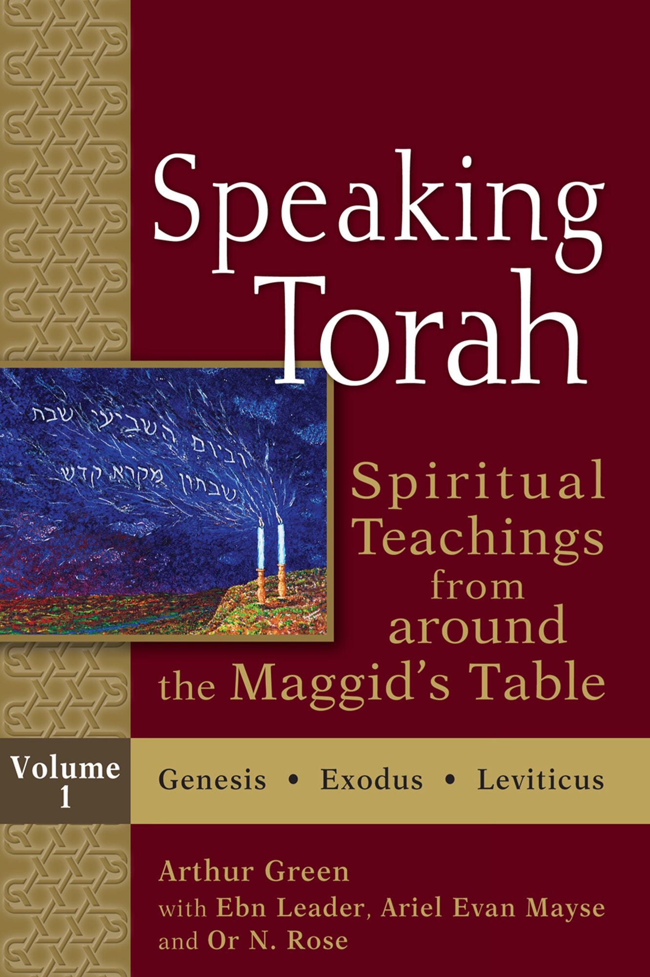 Speaking Torah Vol 1: Spiritual Teachings from around the Maggid's Table