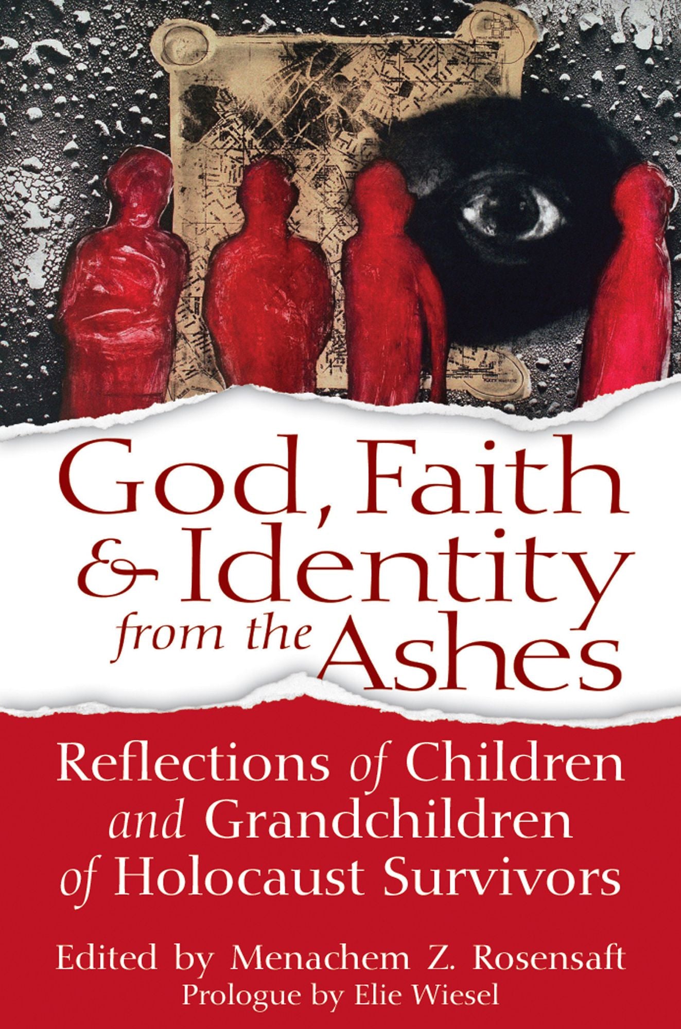 God, Faith & Identity from the Ashes: Reflections of Children and Grandchildren of Holocaust Survivors