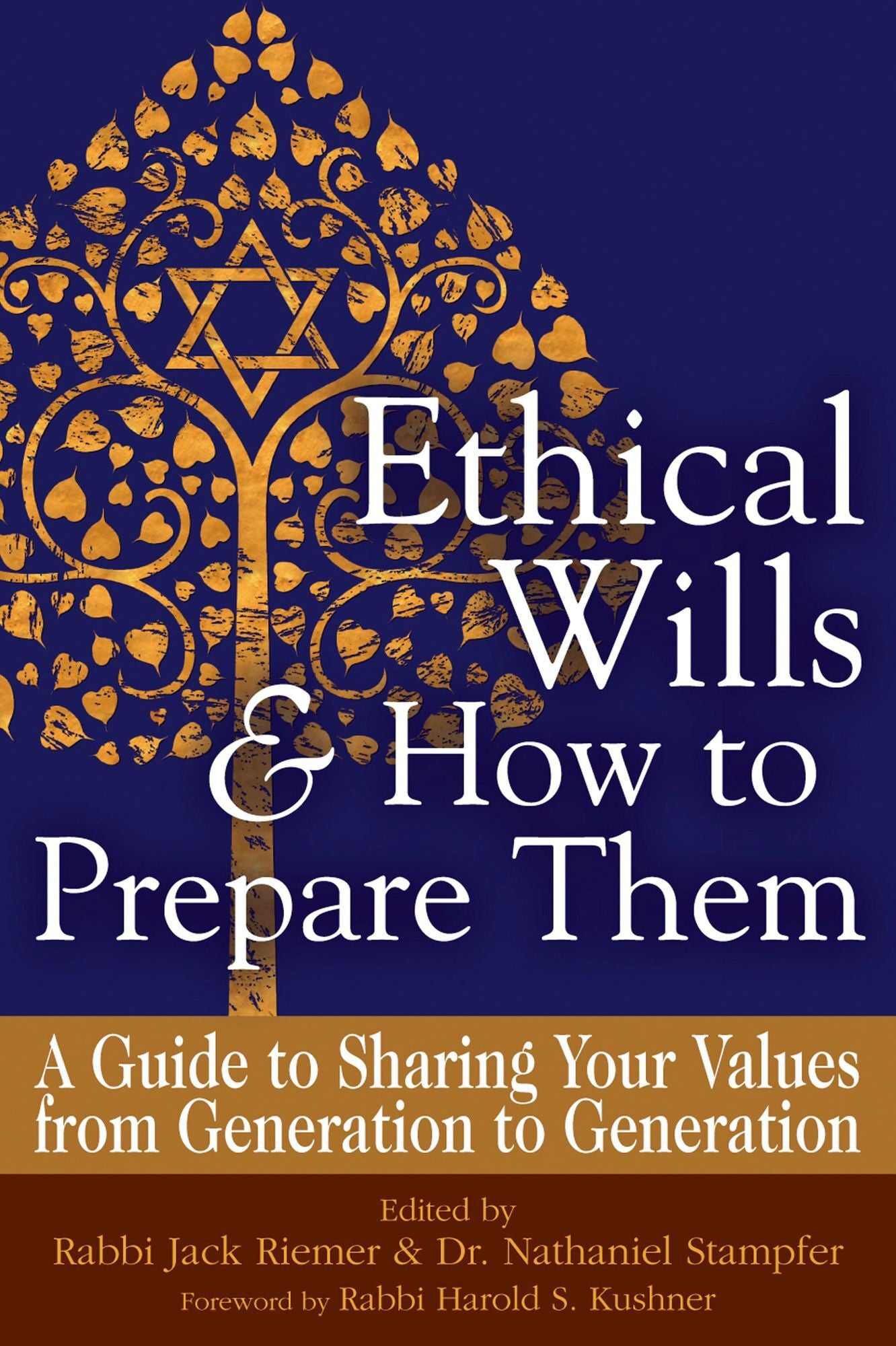 Ethical Wills & How to Prepare Them: A Guide to Sharing Your Values from Generation to Generation
