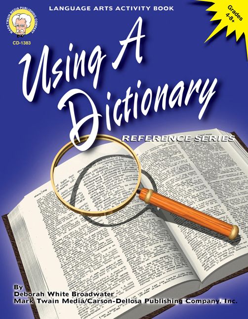 Using a Dictionary: Grades 4-8+