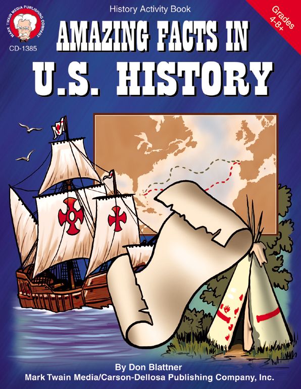 Amazing Facts in U.S. History: Grades 5-8+