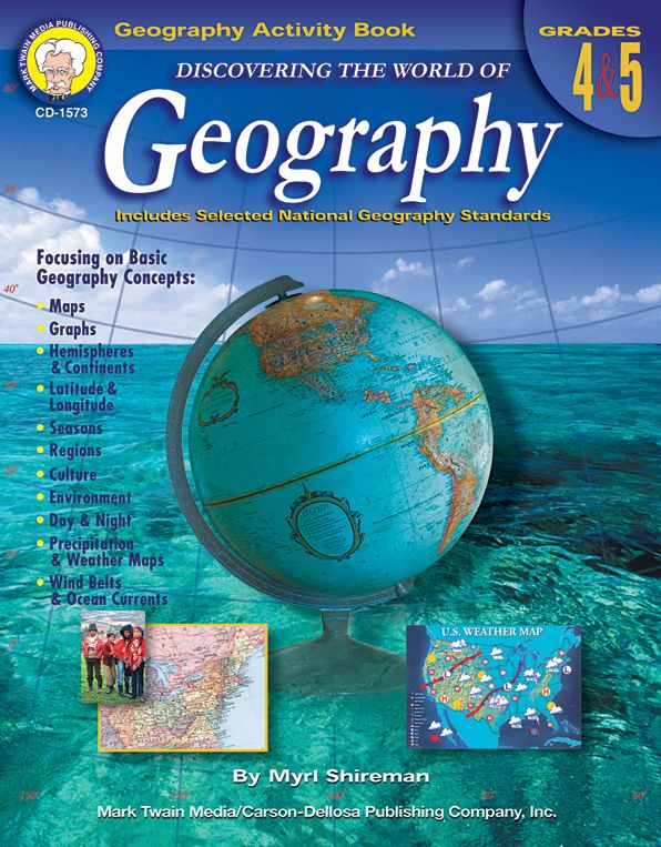 Discovering the World of Geography: Includes Selected National Geography Standards (Grades 4&5)
