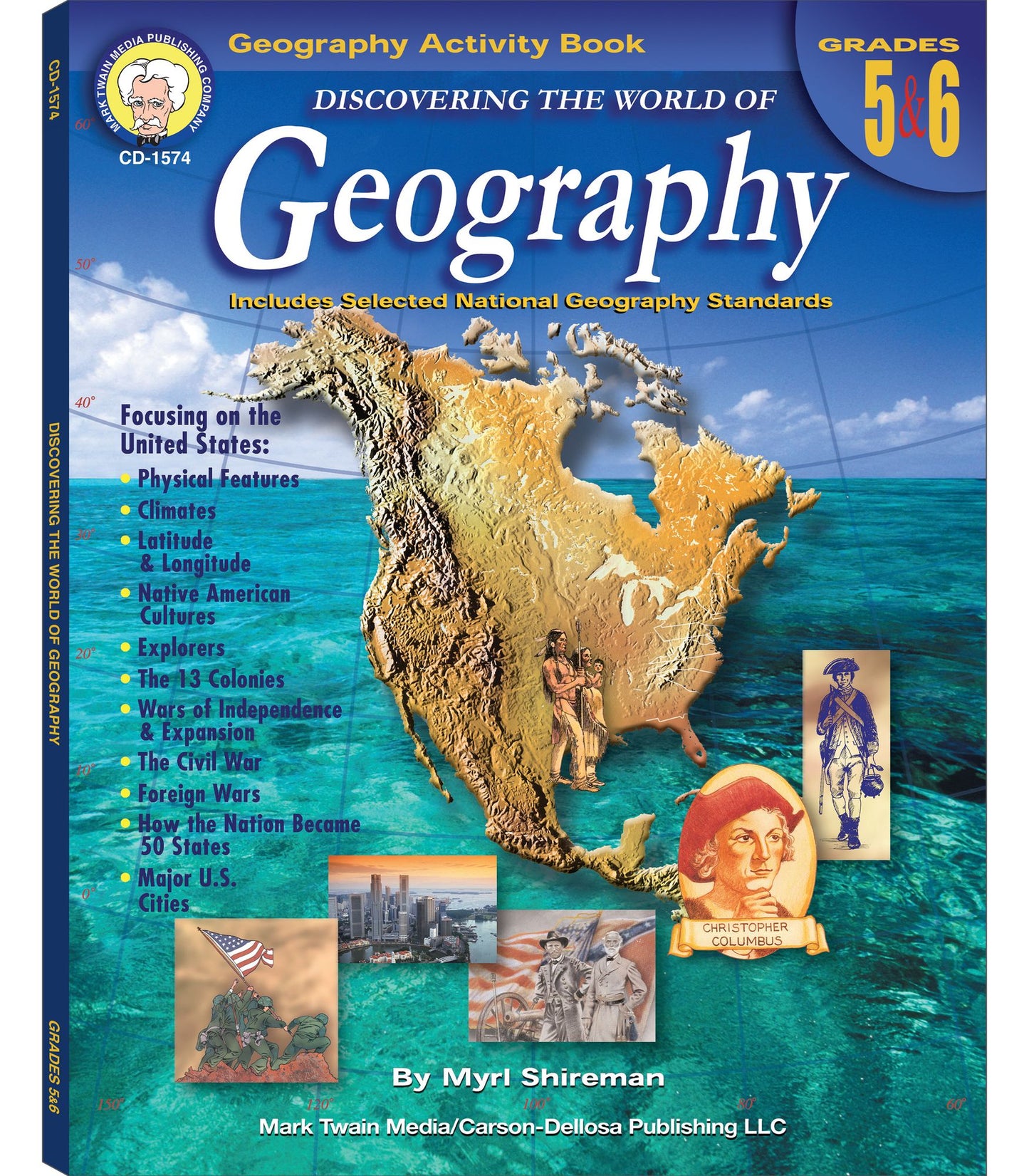 Discovering the World of Geography: Includes Selected National Geography Standards (Grades 5-6)